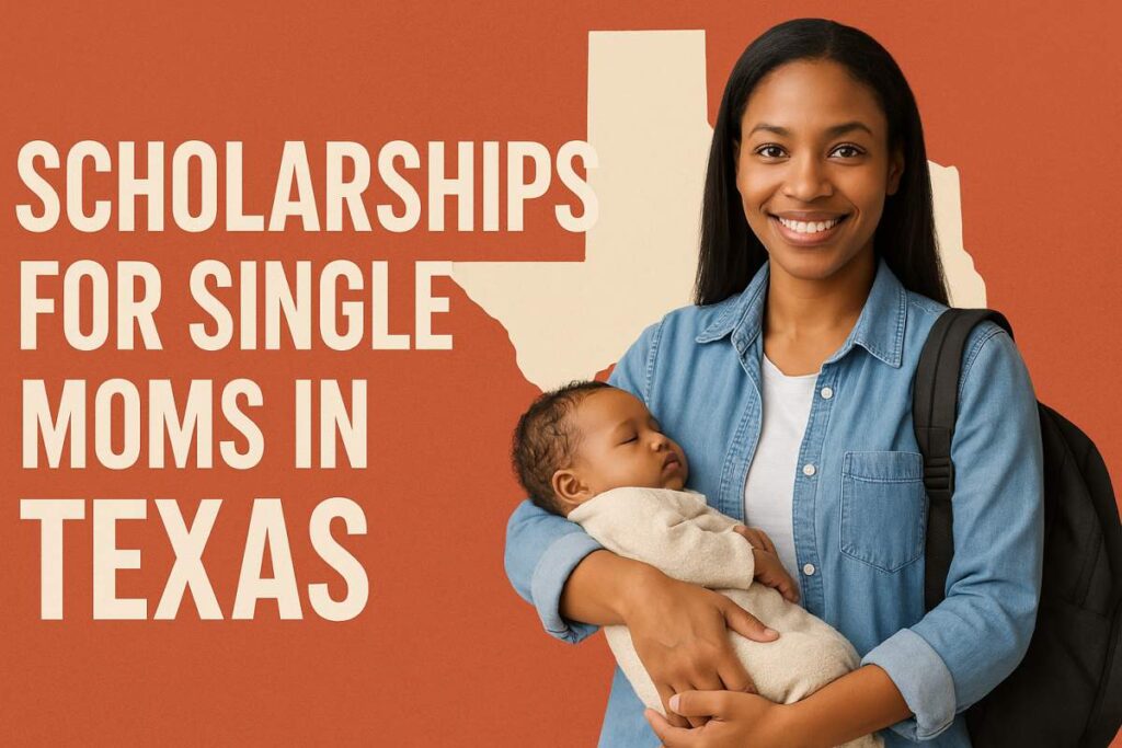 Scholarships for Single Moms in Texas