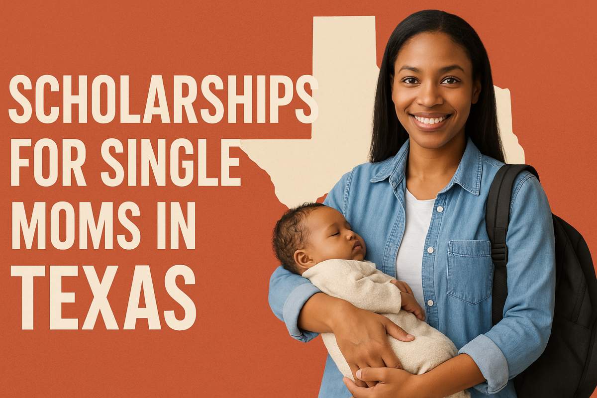 Scholarships for Single Moms in Texas